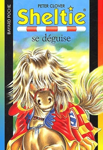 Livrenpoche : Sheltie se déguise - Peter Clover - Livre