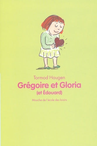 Livrenpoche : Grégoire et gloria (et edouard) - Tormod Haugen - Livre