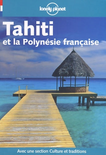 Livrenpoche : Tahiti et la Polynésie française 2002 - Lonely Planet - Livre