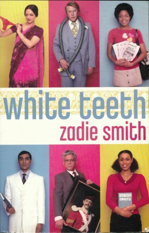 Livrenpoche : White teeth - Zadie Smith - Livre