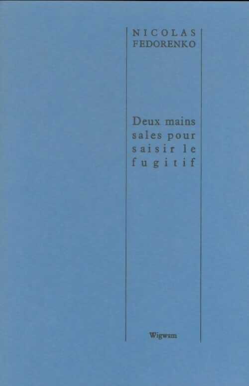 Livrenpoche : Deux mains sales pour saisir le fugitif - Nicolas Fedorenko - Livre