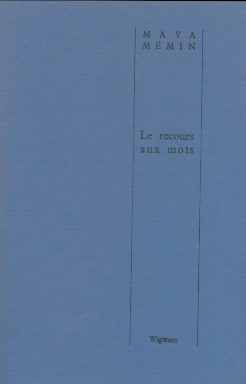 Livrenpoche : Le recours aux mots - Maya Mémin - Livre