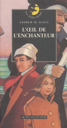 Livrenpoche : L'oeil de l'enchanteur - Andrew M. Scott - Livre