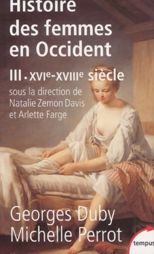Livrenpoche : Histoire des femmes en Occident Tome III : XVIe-XVIIIe siècle - Nathalie Zemon Davis - Livre