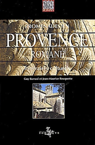 Livrenpoche : Promenades en Provence romane - Guy Barruol - Livre