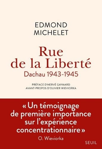 Livrenpoche : Rue de la Liberté  : Dachau 1943-1945 - Edmond Michelet - Livre