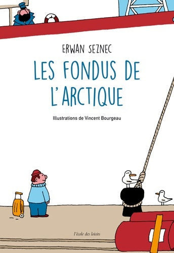 Livrenpoche : Les fondus de l'Arctique - Erwan Seznec - Livre