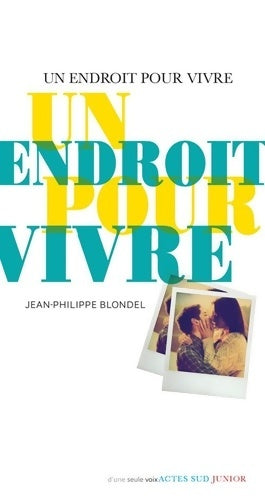 Livrenpoche : Un endroit pour vivre - Jean-Philippe Blondel - Livre