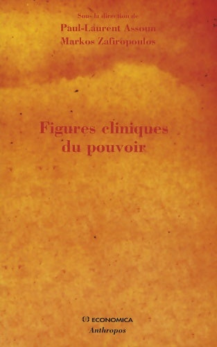 Livrenpoche : Figures cliniques du pouvoir - Paul-Laurent Assoun - Livre