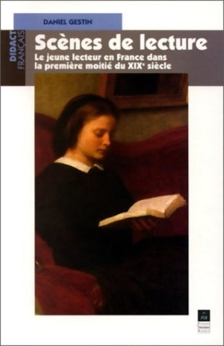 Livrenpoche : scène DE LECTURE LE JEUNE LECTEUR EN France DANS LA première MOITIE DU XIXe SIE - Pur - Livre