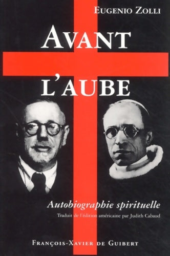 Livrenpoche : Avant l'aube : Autobiographie spirituelle - Eugenio Zolli - Livre