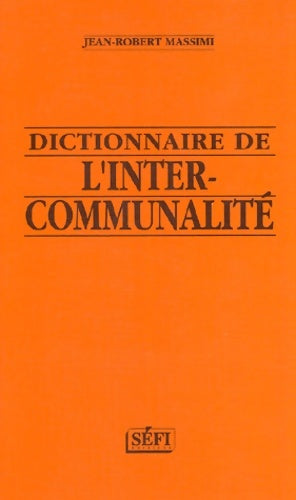 Livrenpoche : Dictionnaire de l'intercommunalité - Jean-robert Massimi - Livre