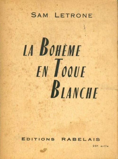Livrenpoche : La bohème en toque blanche - Sam Letrone - Livre