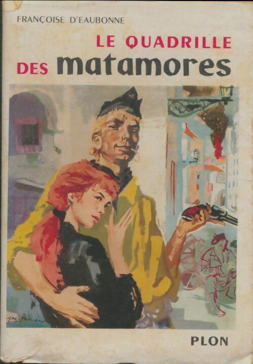 Livrenpoche : Drôle de jeunesse le quadrille des matamores - Françoise D'Eaubonne - Livre