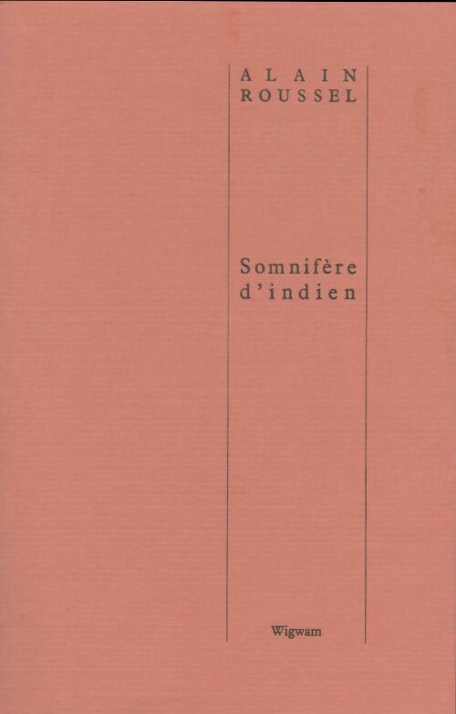Livrenpoche : Somnifère d'indien - Alain Roussel - Livre