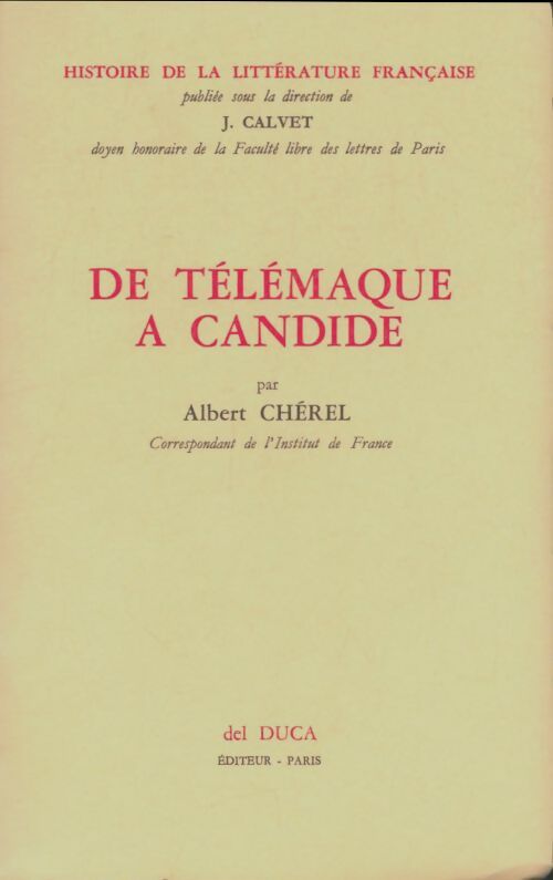Livrenpoche : Histoire de la littérature française : De Télémaque à Candide - André Chérel - Livre