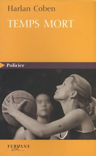 Livrenpoche : Temps mort - Harlan Coben - Livre