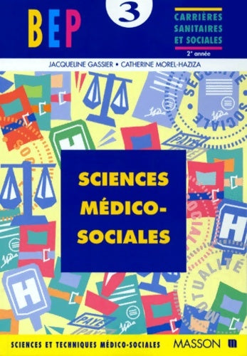 Livrenpoche : Sciences et techniques médico-sociales CAP petite enfance BEP carrières sanitaires et sociales - Gassier - Livre