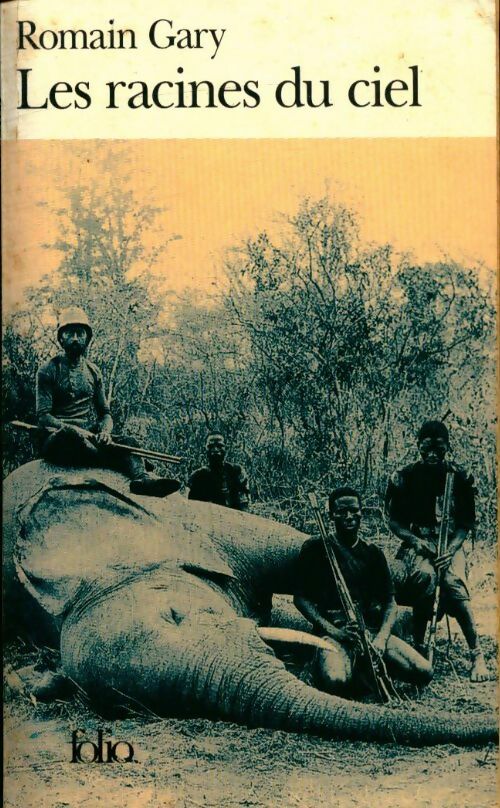Livrenpoche : Les racines du ciel - Romain Gary - Livre