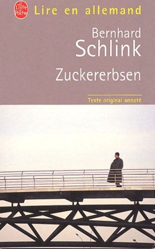 Livrenpoche : Zuckererbsen - B. Schlink - Livre