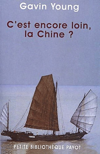Livrenpoche : C'est encore loin la Chine ? - Gavin Young - Livre