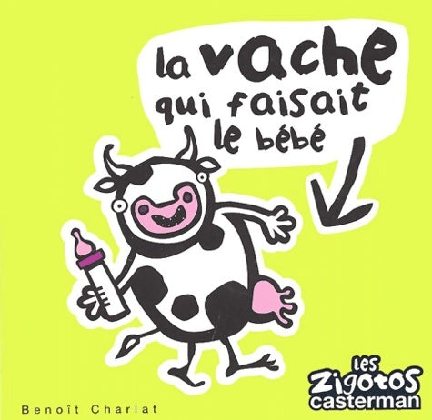 Livrenpoche : La vache qui faisait le bébé - Benoît Charlat - Livre