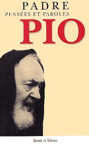 Livrenpoche : Pensées et paroles - Padre Pio - Livre