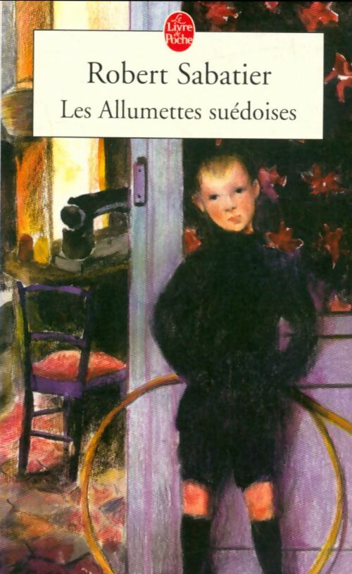 Livrenpoche : Les allumettes suédoises - Robert Sabatier - Livre