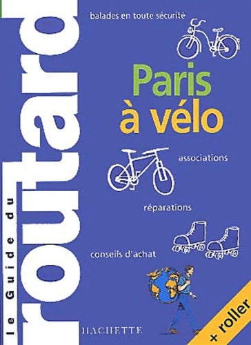 Livrenpoche : Paris à vélo - Philippe Gloaguen - Livre