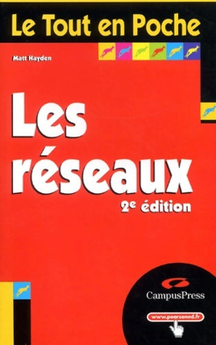 Livrenpoche : Les réseaux - Matt Hayden - Livre
