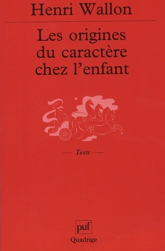 Livrenpoche : Les origines du caractère chez l'enfant - Henri Wallon - Livre