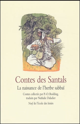 Livrenpoche : Contes des santals : La naissance de l'herbe sabbaï - Nathalie Daladier - Livre