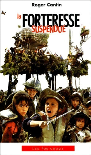 Livrenpoche : La forteresse suspendue - Roger Cantin - Livre