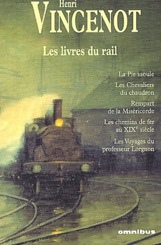 Livrenpoche : Livres du rail - Henri Vincenot - Livre