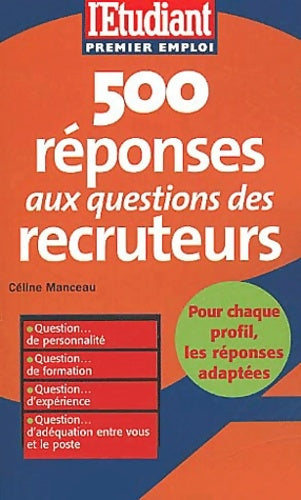 Livrenpoche : 500 réponses aux questions des recruteurs édition 2003 - Céline Manceau - Livre