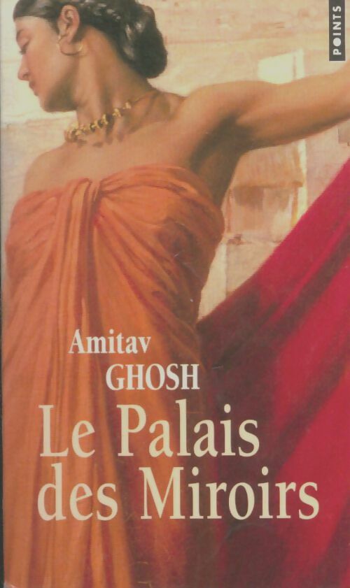 Livrenpoche : Le palais des miroirs - Amitav Ghosh - Livre