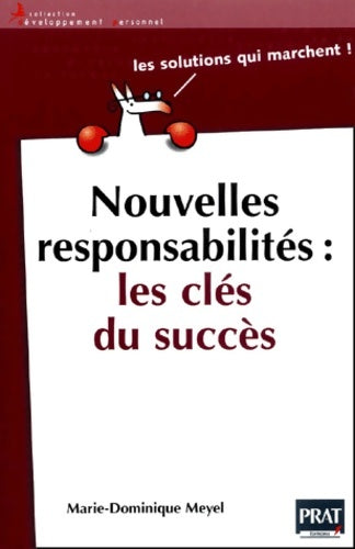 Livrenpoche : Nouvelles responsabilités : Les clés du succès - Marie-dominique Meyel - Livre