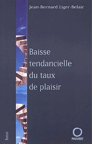 Livrenpoche : La baisse tendancielle du taux plaisir - J. -b Ligier-belair - Livre