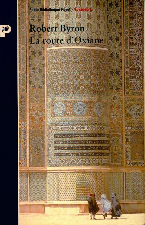 Livrenpoche : La route d'oxiane - Robert Byron - Livre