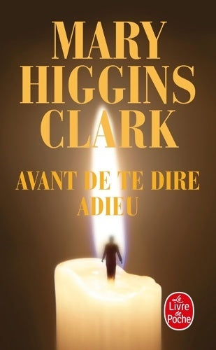 Livrenpoche : Avant de te dire adieu - Mary Higgins Clark - Livre
