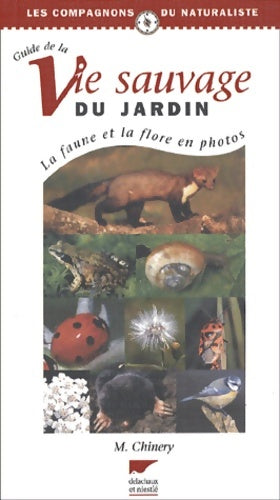 Livrenpoche : Le guide de la vie sauvage du jardin : La faune et la flore en photos - Michael Chinery - Livre