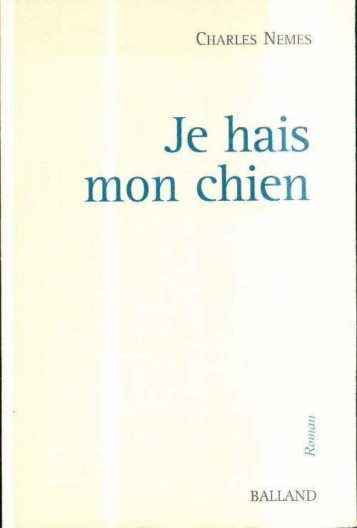 Livrenpoche : Je hais mon chien - Charles Nemes - Livre