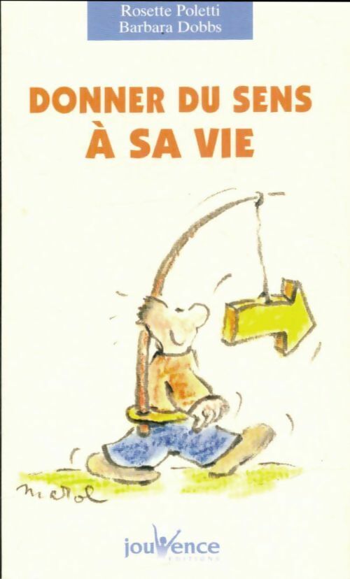 Livrenpoche : Donner du sens à sa vie - Barbara Dobbs - Livre