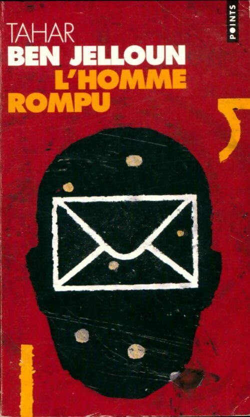 Livrenpoche : L'homme rompu - Tahar Ben Jelloun - Livre
