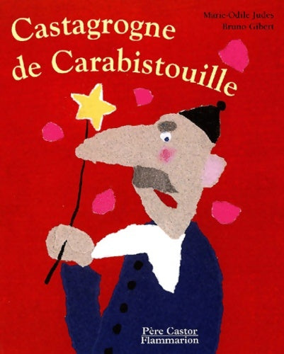 Livrenpoche : Castagrogne de Carabistouille - Bruno Gibert, Marie-Odile Judes - Livre