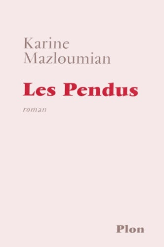 Livrenpoche : Les pendus - Karine Mazloumian - Livre
