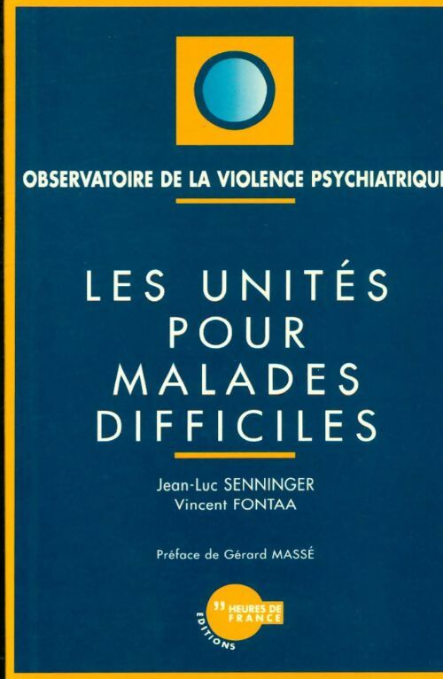 Livrenpoche : Les unités pour malades difficiles - Jean-Luc Senninger - Livre