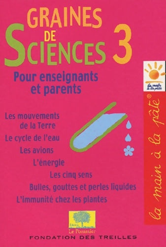 Livrenpoche : Graines de sciences pour enseignants et parents Tome III - Jean-Pierre Bouchard - Livre