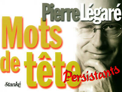Livrenpoche : Mots de tête persistants - Pierre Légaré - Livre