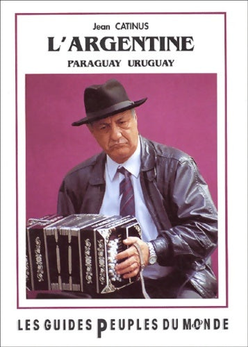 Livrenpoche : Argentine (guide) - Jean Catinus - Livre